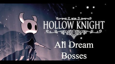hollow knight dream bosses.